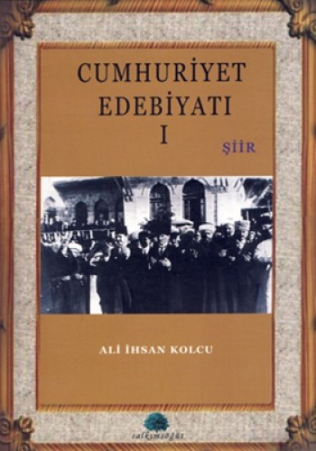 CUMHURİYET EDEBİYATI 1