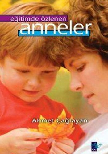 EĞİTİMDE ÖZLENEN ANNELER