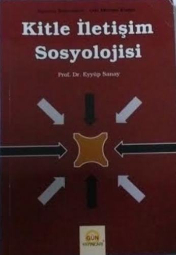 KİTLE İLETİŞİM SOSYOLOJİSİ