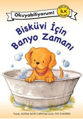 BİSKÜVİ İÇİN BANYO ZAMANI BİRLİKTE İLK OKUMA