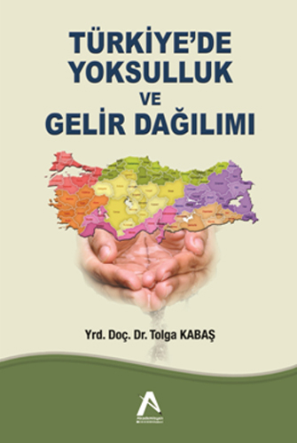 TÜRKİYEDE YOKSULLUK VE GELİR DAĞILIMI