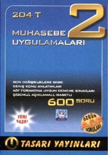 204 T MUHASEBE UYGULAMALARI AÇIKÖĞRETİM