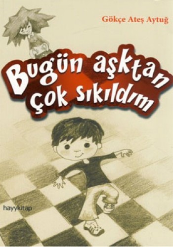 BUGÜN AŞKTAN ÇOK SIKILDIM