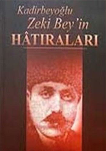 KADİRBEYOĞLU ZEKİ BEYİN HATIRALARI