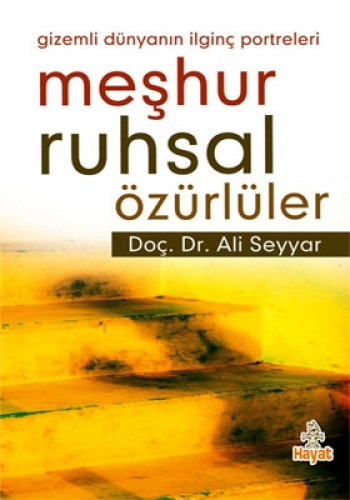 MEŞHUR RUHSAL ÖZÜRLÜLER