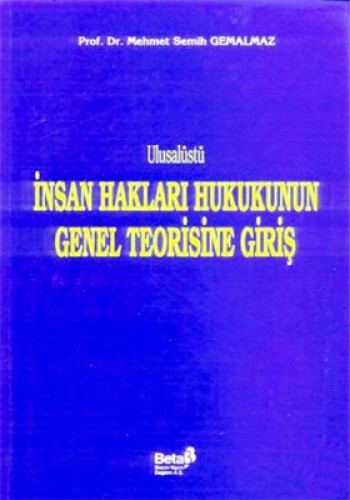 İNSAN HAKLARI HUKU.GENEL TEORİSİNE GİRİŞ