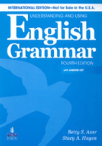 UNDERSTANDING AND USING ENGLISH GRAMMAR