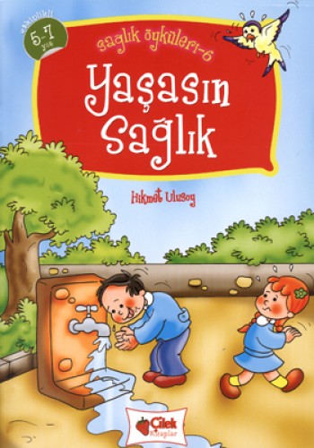 YAŞASIN SAĞLIK SAĞLIK ÖYKÜLERİ 6