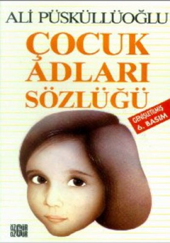 ÇOCUK ADLARI SÖZLÜĞÜ