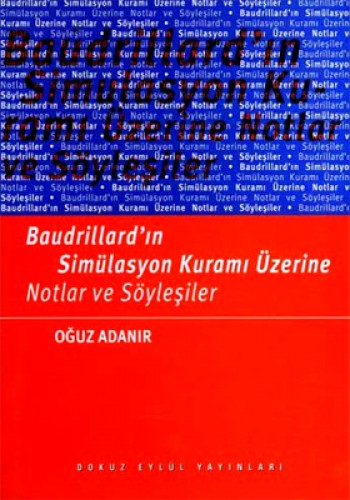 BAUDRILLARDIN SİMÜLASYON KURAMI ÜZERİNE NOT