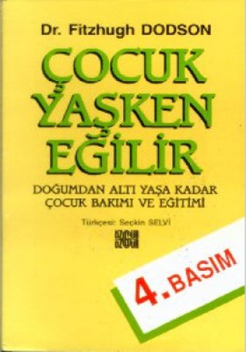 ÇOCUK YAŞKEN EĞİLİR