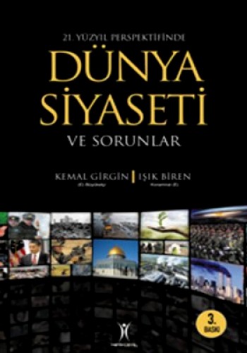 DÜNYA SİYASETİ VE SORUNLARI