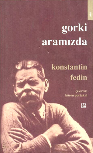 GORKİ ARAMIZDA