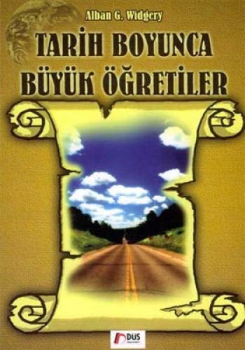 TARİH BOYUNCA BÜYÜK ÖĞRETİLER