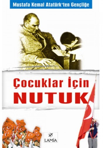 ÇOCUKLAR İÇİN NUTUK