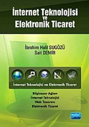 İNTERNET TEKNOLOJİSİ VE ELEKTORNİK TİCARET