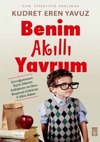 BENİM AKILLI YAVRUM