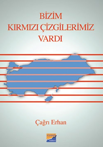 Bizim Kırmızı Çizgilerimiz Vardı