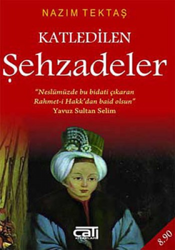 KATLEDİLEN ŞEHZADELER