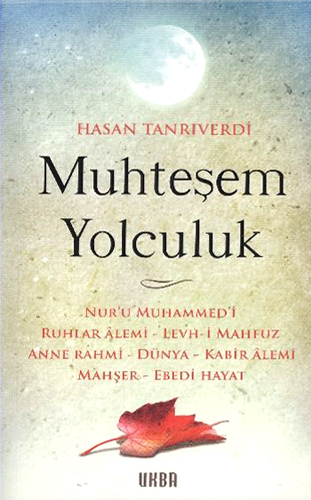 MUHTEŞEM YOLCULUK