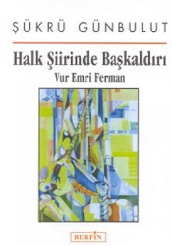 HALK ŞİİRİNDE BAŞKALDIRI