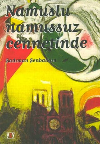 NAMUSLU NAMUSSUZ CENNETİNDE