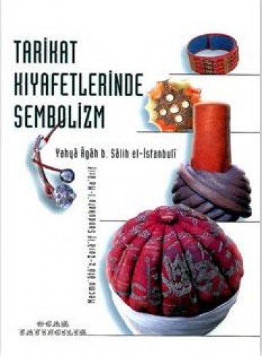 TARİKAT KIYAFETLERİNDE SEMBOLİZM