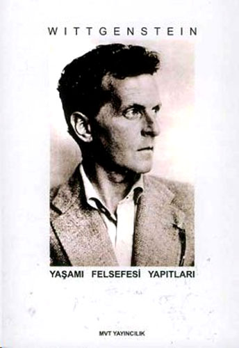 WITTGENSTEIN YAŞAMI FELSEFESİ YAPITLARI