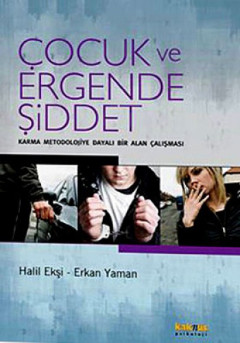 ÇOCUK VE ERGENDE ŞİDDET