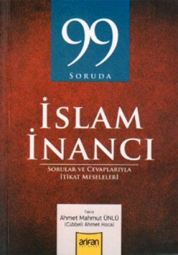 99 SORUDA İSLAM İNANCI