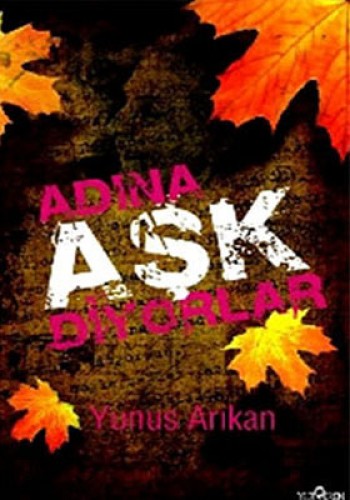 ADINA AŞK DİYORLAR