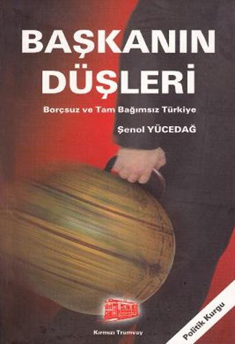 BAŞKANIN DÜŞLERİ