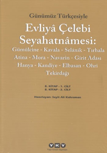 EVLİYA ÇELEBİ SEYAHATNAMESİ 8 GÜN.TÜRK.