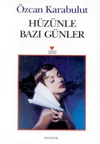 HÜZÜNLE BAZI GÜNLER