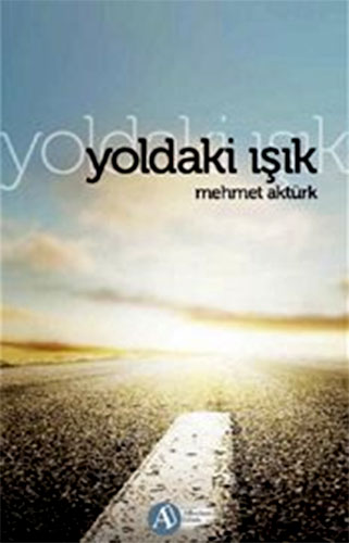 YOLDAKİ IŞIK