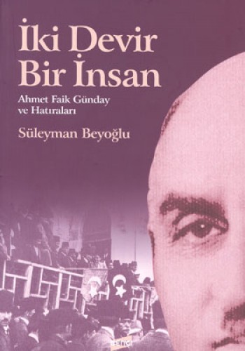 İki Devir Bir İnsan