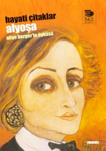 Alyoşa: Aliye Berger'in Öyküsü