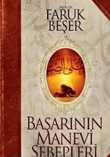 BAŞARININ MANEVİ SEBEPLERİ