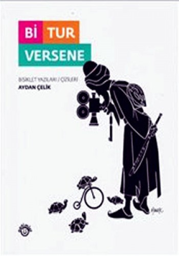 Bİ TUR VERSENE