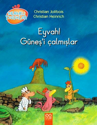 EYVAH GÜNEŞİ ÇALMIŞLAR