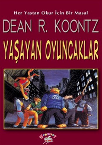 YAŞAYAN OYUNCAKLAR