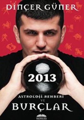 2013 ASTROLOJİ REHBERİ VE BURÇLAR