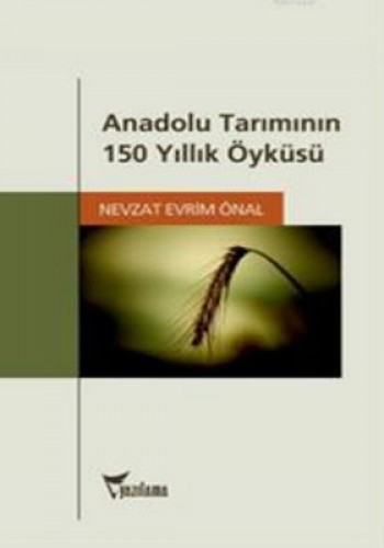 ANADOLU TARIMININ 150 YIL.ÖYK.