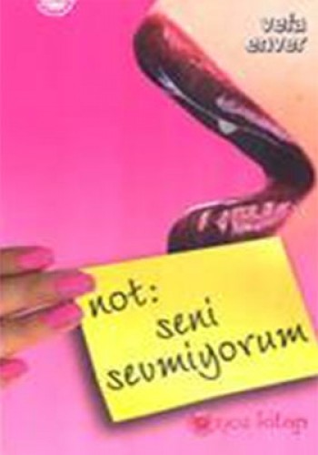 NOT SENİ SEVMİYORUM (CEP)