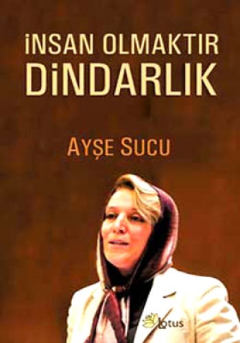 İNSAN OLMAKTIR DİNDARLIK