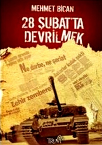 28 ŞUBATTA DEVRİLMEK