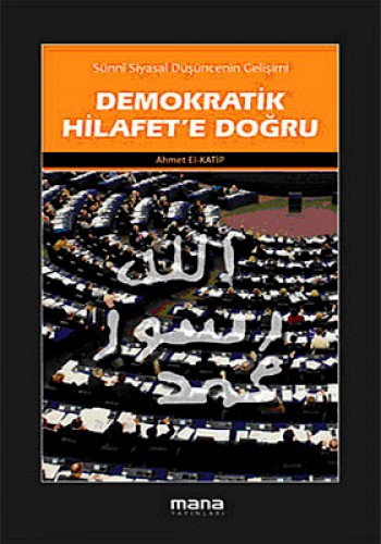 DEMOKRATİK HİLAFETE DOĞRU