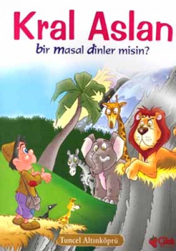 KRAL ASLAN BİR MASAL DİNLERMİSİN