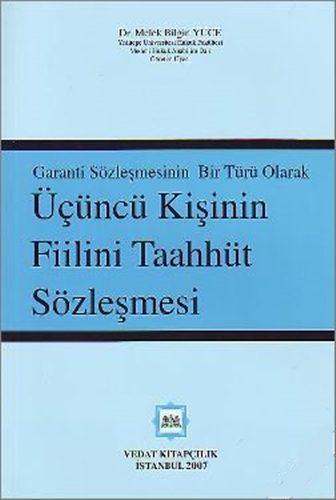 ÜÇÜNCÜ KİŞİNİN FİİLİNİ TAAHHÜT SÖZLEŞMESİ