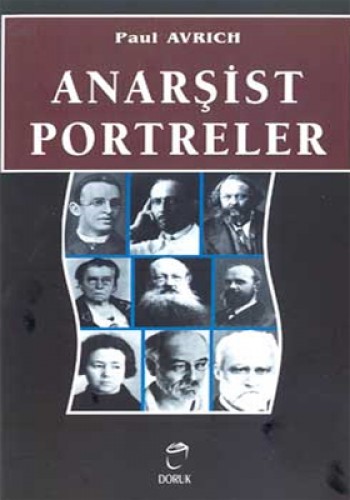 ANARŞİST PORTRELER